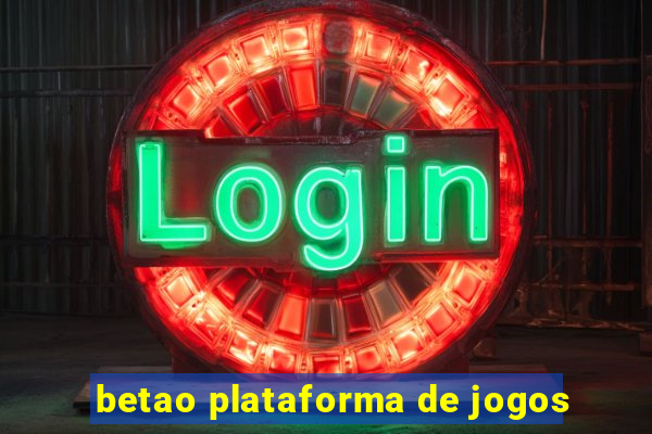 betao plataforma de jogos